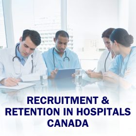 2023 Recruitment and Retention in Hospitals Canada