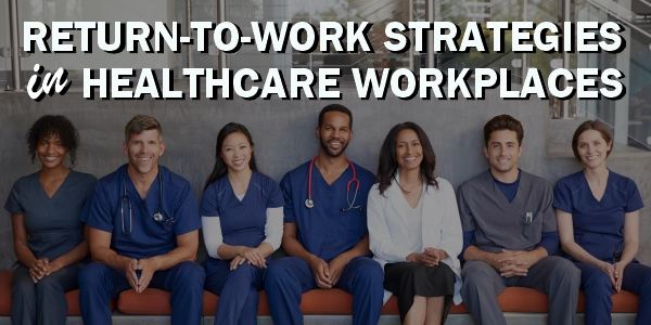 Return-to-Work Strategies in Healthcare Workplaces PC Banner